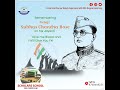 Remembering Netaji on his jayanti