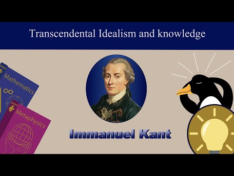 Transcendental Idealism and Knowledge | Immanuel Kant #1