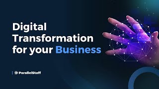 Digital Transformation for Your Business: Go Tech to Lead the Market!