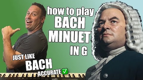 How To Play Bach Minuet In G On The Piano Shawn Cheek Lesson Tutorial