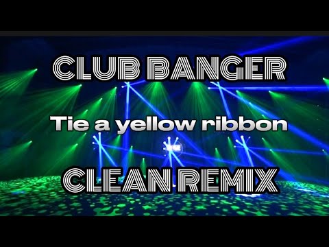 Tie a Yellow Ribbon (70s). CLUB BANGER. CLEAN REMIX.
