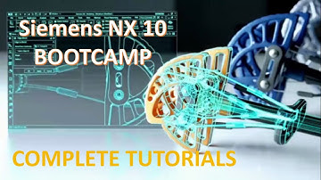 Unigraphics | Siemens NX 10 | Bootcamp | NX 10 - User Interface (II) | Become Zero to Hero in NX 10|