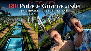 RIU Palace Guanacaste Costa Rica All Inclusive Resort Tour // Gorgeous Property!!