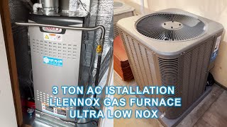 3 ton AC installation in Anaheim / Lennox gas furnace ultra low NOx #hvacinstallation