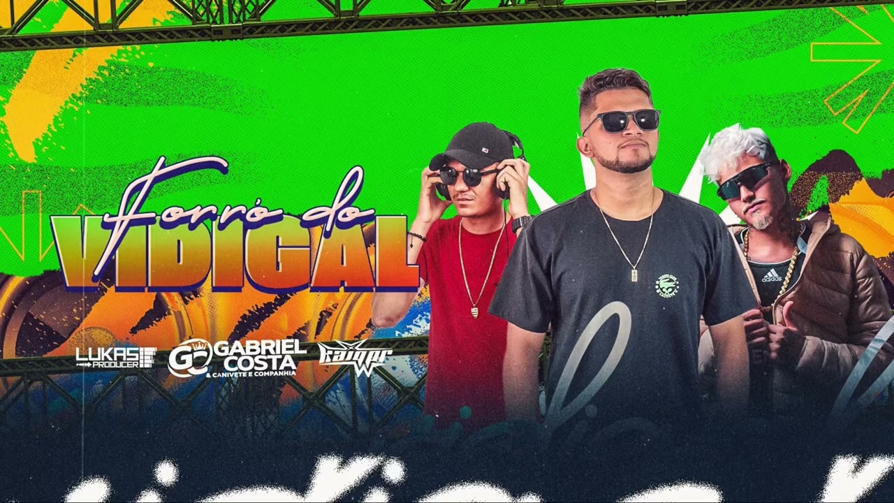 FORRÓ DO VIDIGAL - Gabriel Costa,Kaiq PR,Lukas Producer