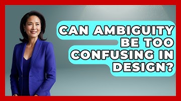 Can Ambiguity Be Too Confusing In Design? - Graphic Design Nerd
