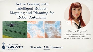 Marija Popović on Active Sensing with Intelligent Robots: Mapping and Planning | Toronto AIR Seminar