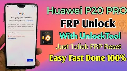 Huawei P20 Pro (CLT-L29) Remove Google Accounts Bypass FRP \\One Click By Unlocktool