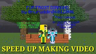 "FOR FROST DIAMOND" SPEED UP RENDER MAKING VIDEO #frostdiamond #mineimator screenshot 4