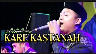 KARE KASTANAH cover.mengejar baday voc.sukri budiman #viral di majelis at taufiq