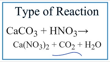 Type of Reaction for CaCO3 + HNO3= Ca(NO3)2 + CO2 + H2O