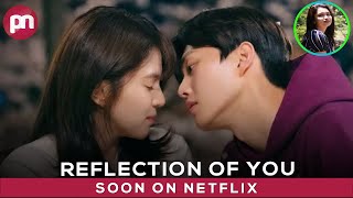 Reflection Of You Happen To Soon On Netflix - Premiere Next