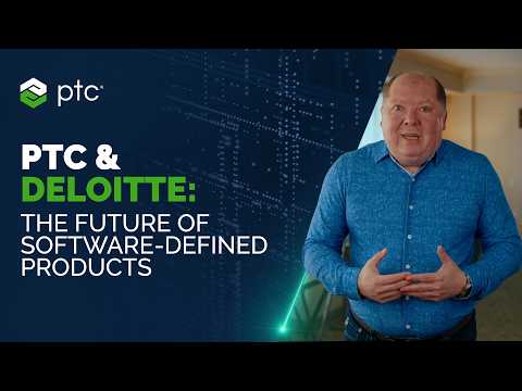 PTC & Deloitte: The Future of Software-Defined Product Innovation