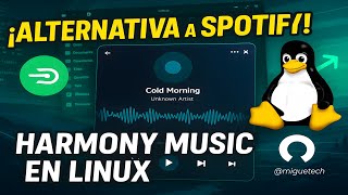 Harmony Music en Linux: La alternativa ligera y gratuita a Spotify