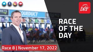 DRF Thursday Race of the Day | Aqueduct Race 8 | November 17, 2022