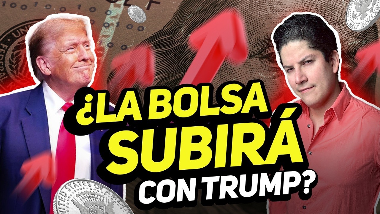 TRUMP y Bolsa de Valores  ¿OPORTUNIDADES con Trump? - Curso Bolsa de Valores #17