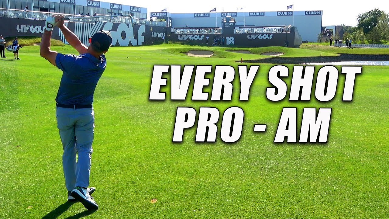 Every Shot from my LIV Golf Pro-Am Day