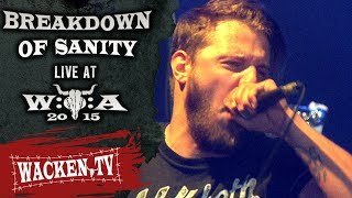 Breakdown of Sanity - Full Show - Live at Wacken Open Air 2015