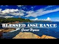BLESSED ASSURANCE - Great Hymns of Faith Playlist