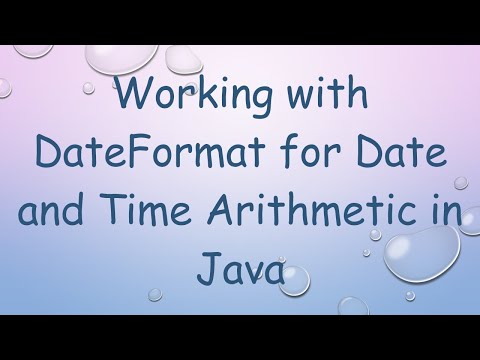 Working with DateFormat for Date and Time Arithmetic in Java