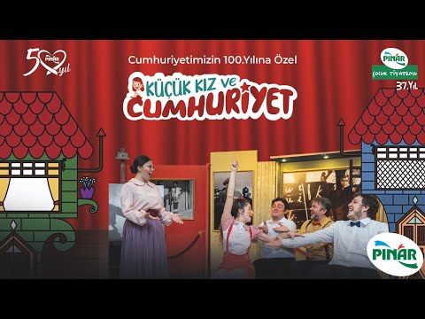 Pınar Çocuk Tiyatrosu - Küçük Kız ve Cumhuriyet