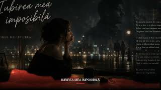 IUBIREA MEA IMPOSIBILĂ – Omul Meu Preferat