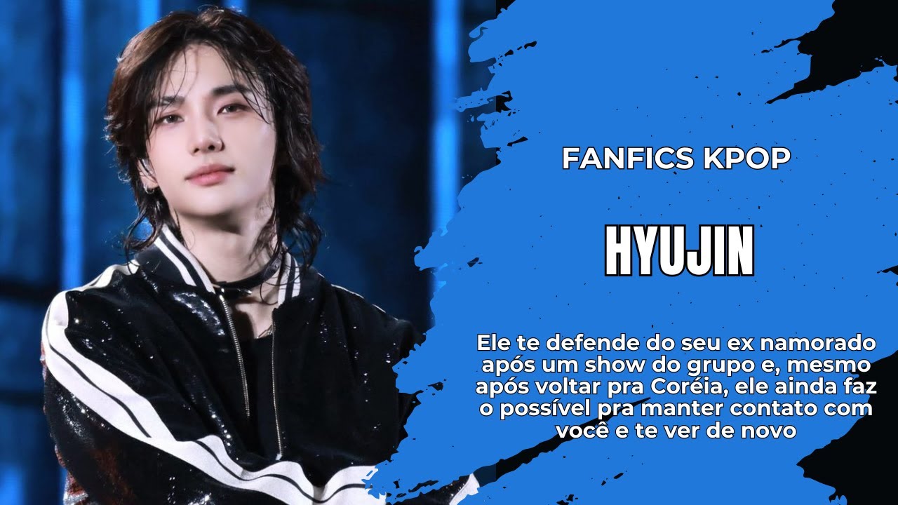 Ele te defende do seu ex namorado e não para de pensar em você  (PARTE 1) - Imagine Hyujin