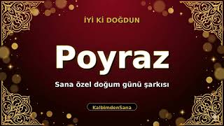 İyi Ki Doğdun Poyraz 🎵 Kişiye Özel Doğum Günü Şarkısı Kalbimdensana