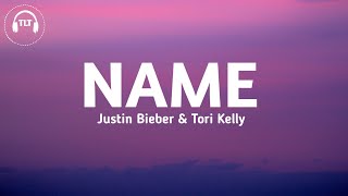 Justin Bieber - Name (Lyrics) ft. Tori Kelly
