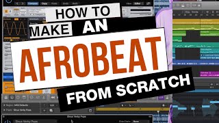 How To Make an Afrobeat Instrumental From Scratch | Logic Pro X Tutorial | Vocal Mixing