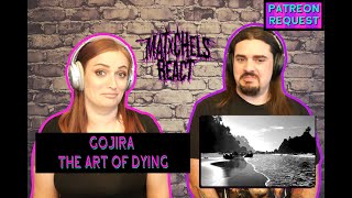 Gojira - The Art Of Dying (React/Review)