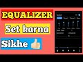 How to set equalizer on mx player  full tutorial