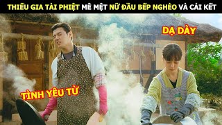[ReviewPhim] Thiếu Gia Tài Phiệt Mê Mệt Nữ Đầu Bếp Nghèo Và Cái kết | Tóm Tắt Phim Hàn screenshot 3