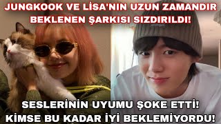 Jungkook Ve Lisanın Uzun Zamandır Beklenen Şarkısı Sızdırıldı, Seslerinin Uyumu Şok Etti