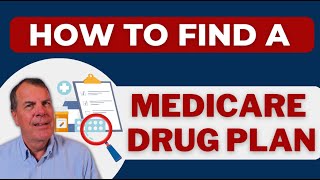 How to Find a Medicare Drug Plan  DIY  Medicare Part D