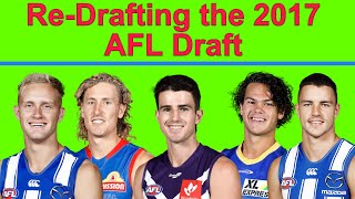 Re-Drafting the 2017 AFL Draft | Australian Rules Football