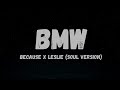 BMW - Because x Leslie (Soul Version)