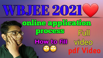WBJEE 2021|| ONLINE APPLICATION PROCESS || FULL DETAILS || PDF VIDEO || YOUR EDUCATIONAL ADVISOR