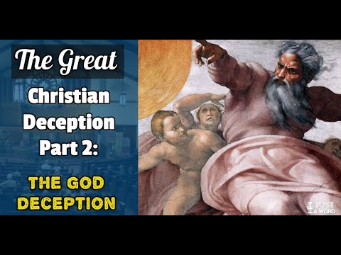 The God Deception - Who is God? (The Great Christian Deception 2)