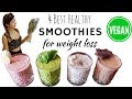 4 Healthy Vegan Smoothies PERFECT FOR DETOX, WEIGHT LOSSS, & VEGAN PROTEIN SOURCE