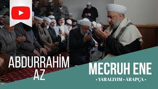 Abdurrahim Az |Mecruh Ene|Arapça