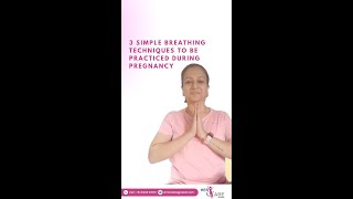 3 Simple Breathing Bechniques to practice during pregnancy | Jigna Parik Certified Yoga Instructer