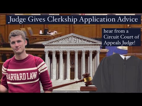 JUDGE GIVES CLERKSHIP ADVICE | CLERKSHIP APPLICATION TIPS