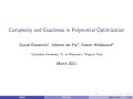 Daniel Bienstock - Complexity and exactness in polynomial optimization