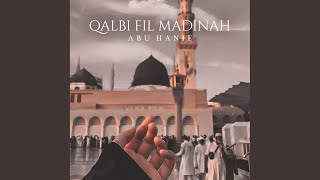 Qalbi Fil Madinah - Abu Hanif