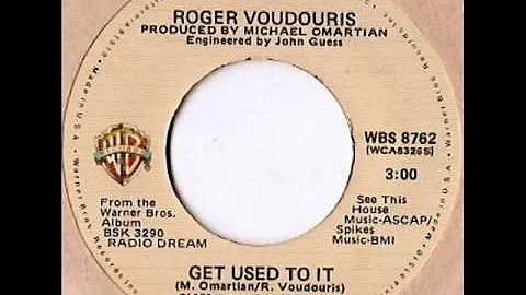 Roger Voudouris - Get Used To It, 1979 Warner Bros...