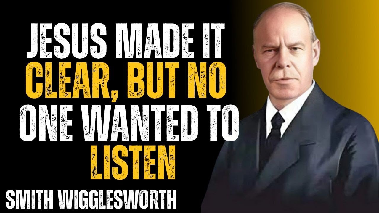 Jesus Was Clear — The World Still Refused to Listen - Smith l