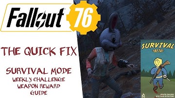 Fallout 76 | The Quick Fix Weapon Guide | Weekly Survival Challenge Reward