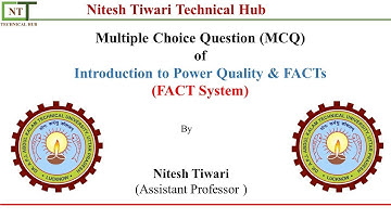MCQ | Lec 04 | Introduction to Power Quality & FACTS| FACT System | PQ | Objective Question | AKTU