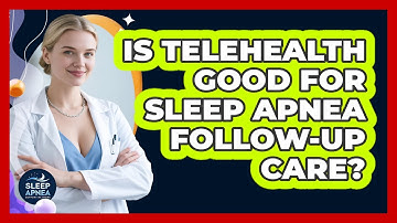 Is Telehealth Good For Sleep Apnea Follow-up Care? - Sleep Apnea Support Network